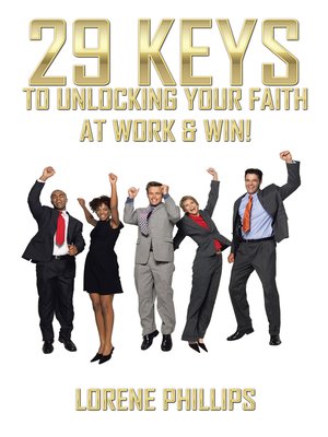 cover image of 29 Keys to Unlocking Your Faith at Work & Win!